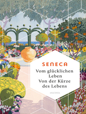 cover image of Vom glücklichen Leben. Von der Kürze des Lebens